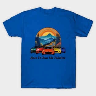 Born To Run The Twisties T-Shirt